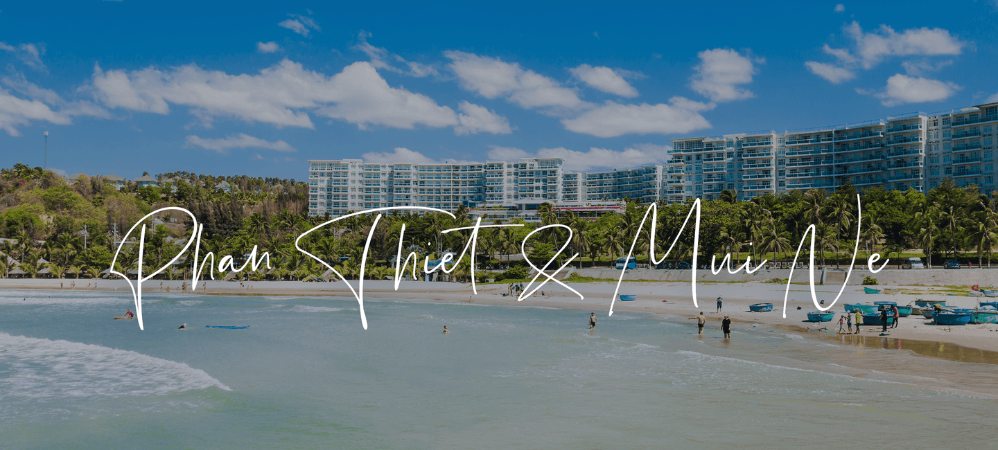 Phan Thiet & Mui Ne